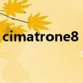 cimatrone8 5（关于cimatrone8 5的介绍）